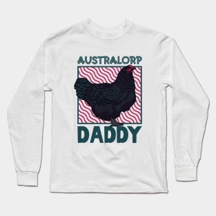 Australorp Daddy Long Sleeve T-Shirt